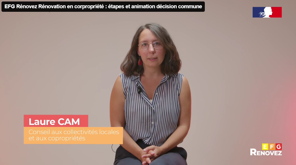 Extrait de la capsule vidéo : Laure CAM, conseil aux collectivités locales et aux copropriétés